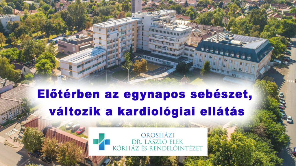 Előtérben az egynapos sebészet, változik a kardiológiai ellátás